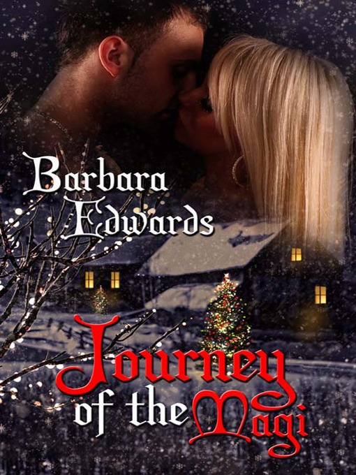 Title details for Journey of the Magi by Barbara Edwards - Available
